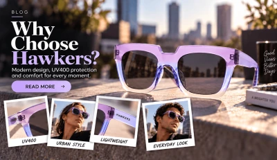 Hawkers: Το απόλυτο στυλ στα γυαλιά ηλίου που έχει κατακτήσει τον κόσμο